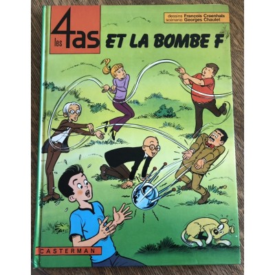 Les 4 as - 13 - Et la bombe F De Francois Craenhals|Georges Chaulet
